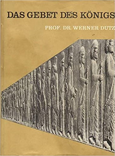 Dutz,Werner. - Das gebet des konigs.