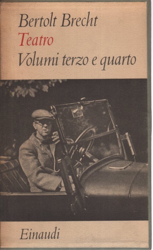 Brecht,Bertolt. - Teatro. Cofanetto dei volumi Terzo e Quarto.