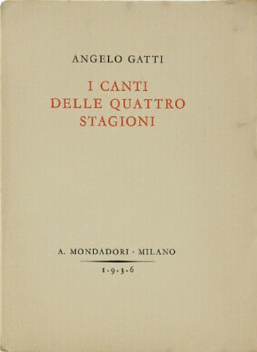 Gatti,Angelo. - I canti delle quattro stagioni.