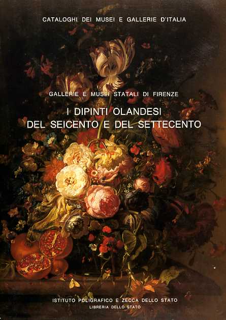 Chiarini,Marco. - I Dipinti olandesi del Seicento e del Settecento. Gallerie e Musei Statali di Firenze.