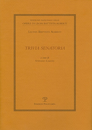 Leon Battista Alberti. (Leonis Baptiste Alberti). - Trivia senatoria.