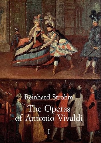 Strohm,Reinhard. - The Operas of Antonio Vivaldi.
