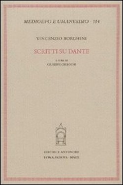 Borghini,Vincenzio. - Scritti su Dante.