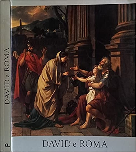 Catalogo della Mostra: - David e Roma.