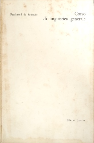 Saussure,Ferdinand de. - Corso di linguistica generale.