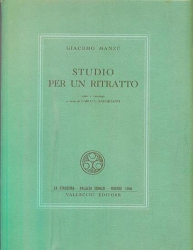 Ragghianti,Carlo Lodovico. - Giacomo Manz. Studio per un ritratto.