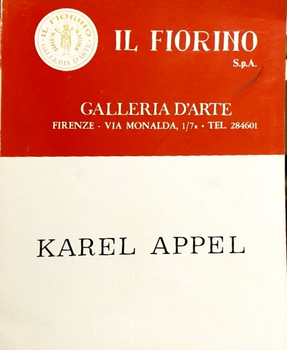 Catalogo della Mostra: - Opere di Karel Appel.