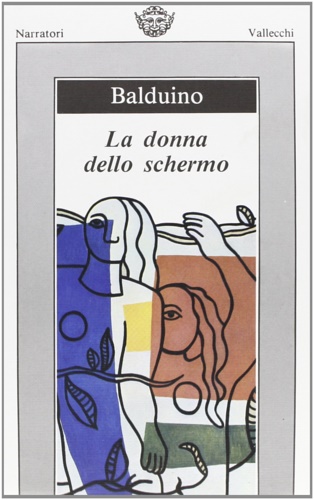 Balduino,Armando. - La donna dello schermo.