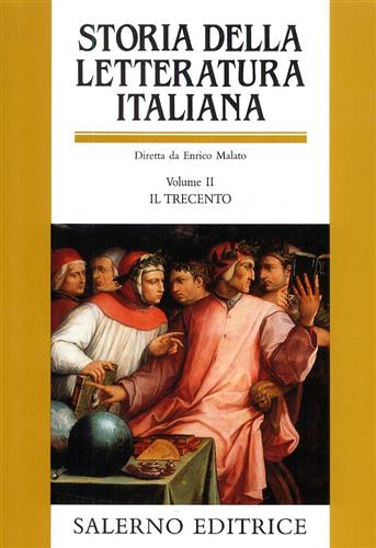 Malato,Enrico (dir.). - Storia della Letteratura Italiana. Vol.II: Il Trecento.