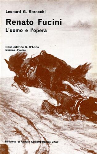 Sbrocchi,Leonard G. - Renato Fucini. L'Uomo e l'Opera.