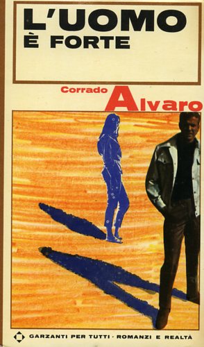 Alvaro,Corrado. - L'uomo  forte.