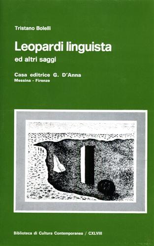 Bolelli,Tristano. - Leopardi linguista e altri saggi.