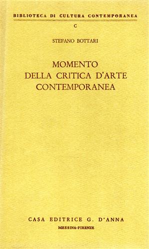 Bottari,Stefano. - Momento della critica d'Arte Contemporanea.