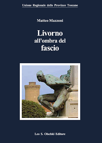 Mazzoni,Matteo. - Livorno all'ombra del fascio.