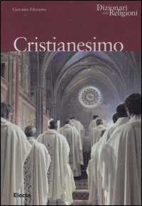 Filoramo,Giovanni. - Cristianesimo.