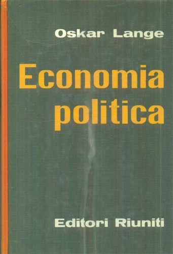 Lange,Oskar. - Economia politica. Parte prima.