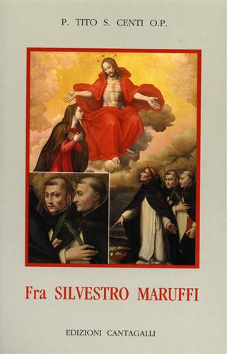 Tito,P.S. Centi O.P. - Fra Silvestro Maruffi.