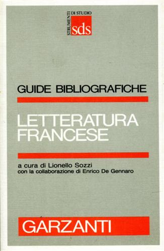 Sozzi,Lionello (a cura di). - Letteratura francese.