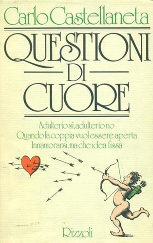 Castellaneta,Carlo. - Questioni di cuore. Adulterio s, adulterio no. Qu