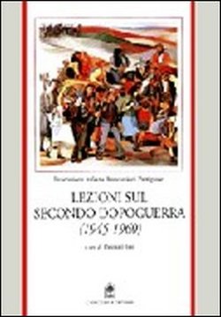 Iuso,Pasquale (a cura di). - Lezioni sul secondo dopoguerra (1945-1960).
