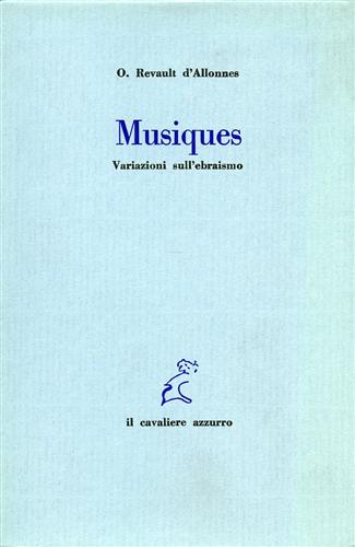 Revault D'Allonnes,O. - Musiques. Variazioni sull'Ebraismo.