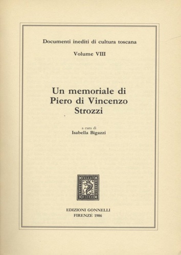Bigazzi,Isabella. - Un memoriale di Piero di Vincenzo Strozzi.