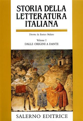-- - Storia della Letteratura Italiana. Vol.I: Dalle Origini a Dante.