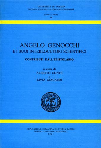 Conte,Alberto. Giacardi,Livia (a cura di). - Angelo Genocchi e i suoi interlocutori scientifici. Contributi dall'epistolario.