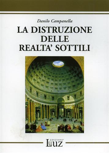 Campanella,Danilo. - La distruzione delle realt sottili.