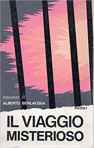 Bevilacqua,Alberto. - Il viaggio misterioso.