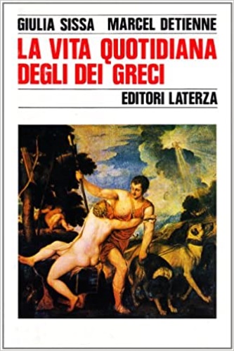 Detienne,Marcel. Sissa,Giulia. - La vita quotidiana degli dei greci.