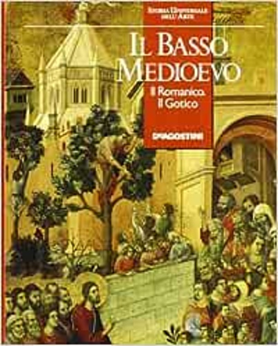 -- - Il Basso Medioevo. Il Romanico. Il Gotico.