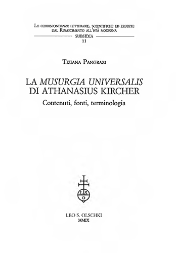 Pangrazi,Tiziana. - La Musurgia universalis di Athanasius Kircher. Contenuti, fonti, terminologia.