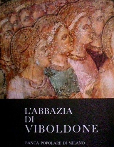 Castelfranchi Vegas,Liana. - L'abbazia di Viboldone.