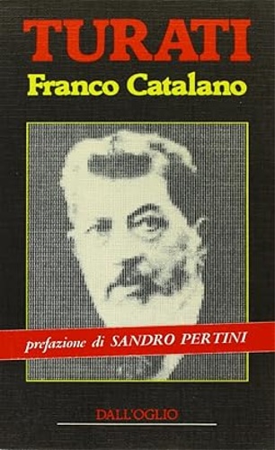 Catalano,Franco. - Filippo Turati.