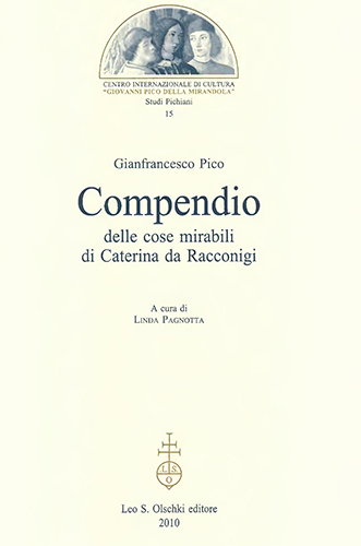 Pico,Gianfrancesco. - Compendio delle cose mirabili di Caterina da Racconigi.