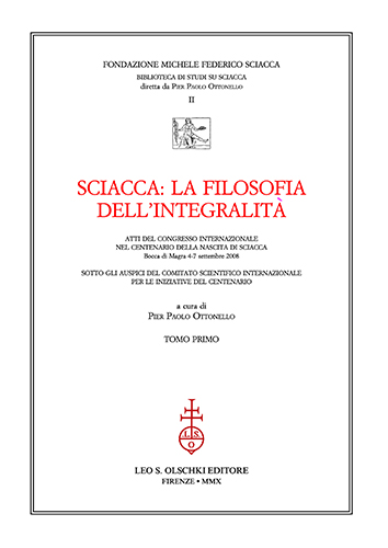 Atti del Congresso internazionale nel centenario della nascita: - Sciacca:la filosofia dell'integralit.