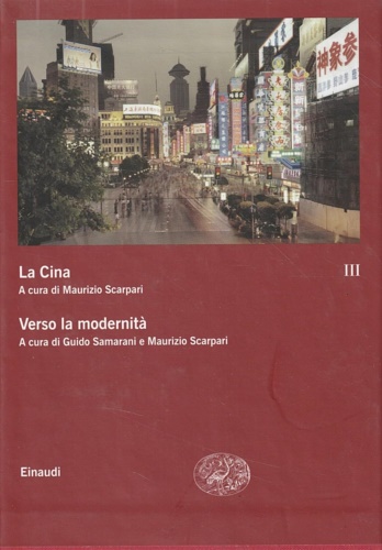 -- - La Cina. Vol.III:Verso la modernit.