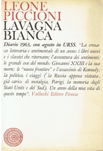 Piccioni,Leone. - Lavagna bianca. Diario 1963, con agosto in URSS.