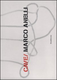 Anelli,Marco. Beretta,Stefania. - Cave.