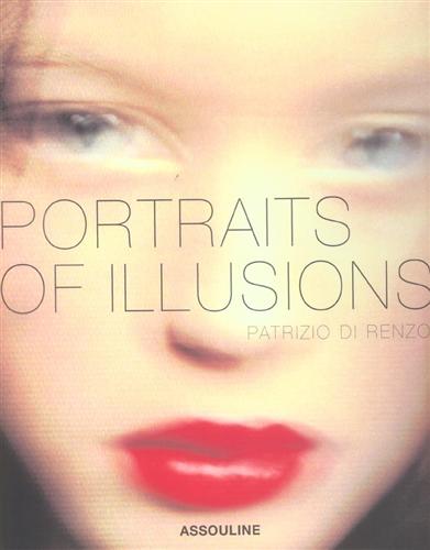 Di Renzo,Patrizio. - Portraits of illusions.