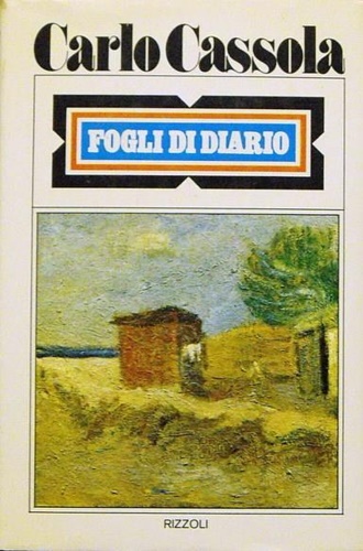 Cassola,Carlo. - Fogli di diario.