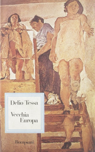 Tessa,Delio. - Vecchia Europa.
