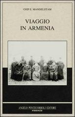 Mandelstam,E.Osip. - Viaggio in Armenia.