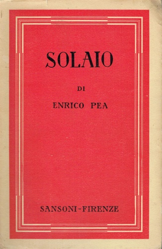 Pea,Enrico. - Solaio. Storie di noi viventi.