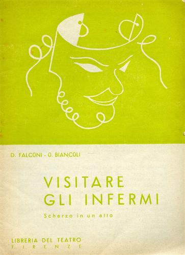 Falconi,D. Biancoli,O. - Visitare gli infermi.