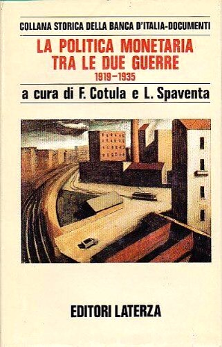 -- - La politica monetaria tra le due guerre.1919-1935.