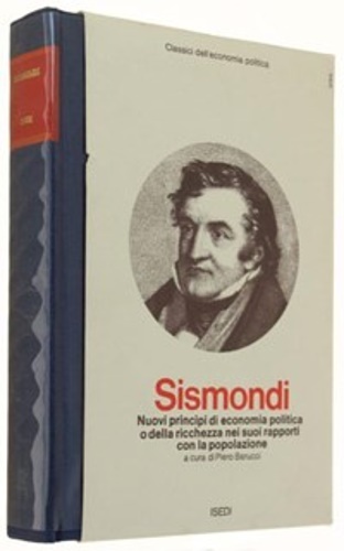 De Sismondi,Sismonde J.C.L. - Nuovi principi di economia politica e delle ricchezza nei suoi rapporti con la popolazione.