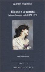 Carducci,Giosu. - Il leone e la pantera. Lettere d'amore a Lidia (1872-1878).