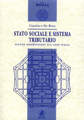 De Rosa,Gianluca. - Stato sociale e sistema tributario. Alcune osservazioni sul caso Italia.